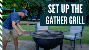 How to Set Up the Gather Grill